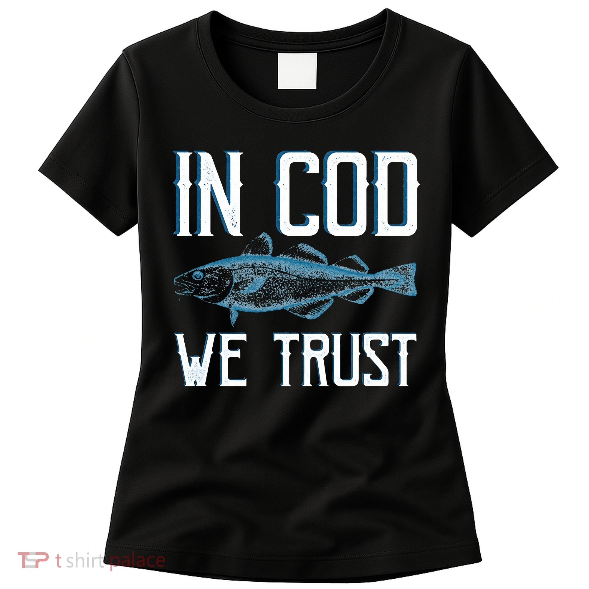 In COD We Trust Funny Fishing Portuguese Pride Women's T-Shirt