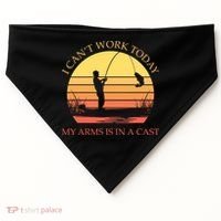 I Can't Work Today My Arms Is In A Cast Funny Fishing USA-Made Doggie Bandana thumb 0