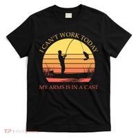 I Can't Work Today My Arms Is In A Cast Funny Fishing T-Shirt thumb 0