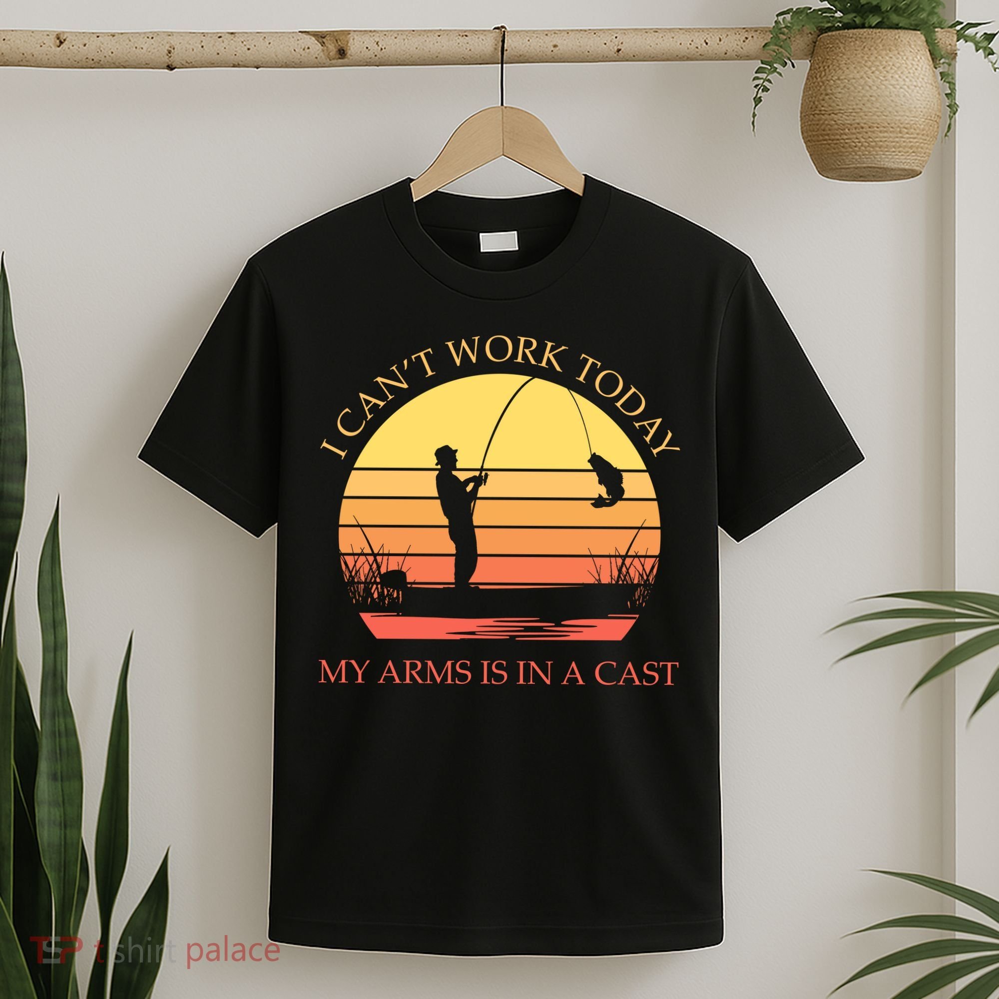 I Can't Work Today My Arms Is In A Cast Funny Fishing T-Shirt