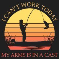 I Can't Work Today My Arms Is In A Cast Funny Fishing Tumbler thumb 3