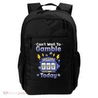 I CanT Wait To Gamble Today Funny Gambler Backpack thumb 0