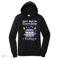 I CanT Wait To Gamble Today Funny Gambler Women's Hoodie thumb 0