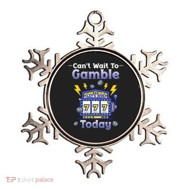 I CanT Wait To Gamble Today Funny Gambler Ornament