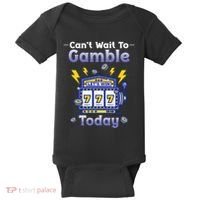 I CanT Wait To Gamble Today Funny Gambler Baby Bodysuit thumb 0