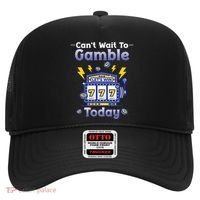 I CanT Wait To Gamble Today Funny Gambler Hat thumb 0