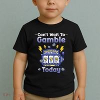 I CanT Wait To Gamble Today Funny Gambler Toddler T-Shirt thumb 2