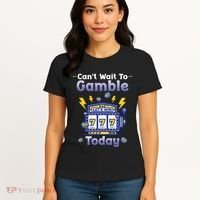 I CanT Wait To Gamble Today Funny Gambler Women's T-Shirt thumb 4