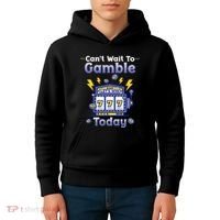 I CanT Wait To Gamble Today Funny Gambler Kids Hoodie thumb 4