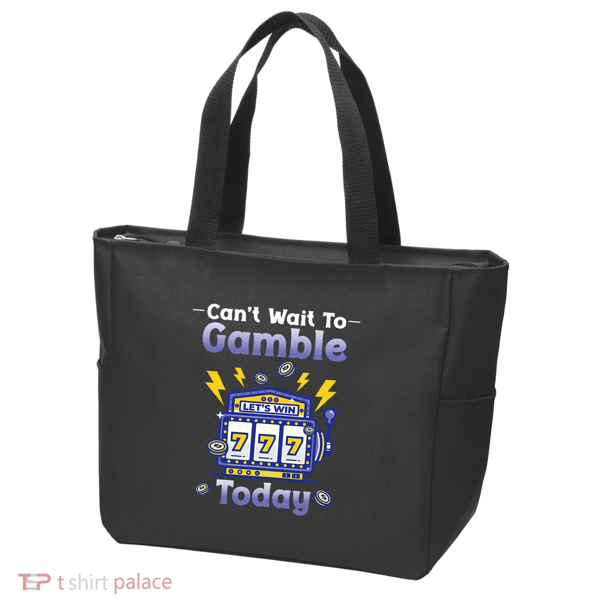 I CanT Wait To Gamble Today Funny Gambler Tote Bag