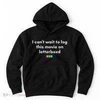 I CanT Wait To Log This Movie On Letterboxd Gifts Hoodie thumb 0