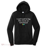 I CanT Wait To Log This Movie On Letterboxd Gifts Women's Hoodie thumb 0