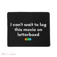 I CanT Wait To Log This Movie On Letterboxd Gifts Mousepad thumb 0