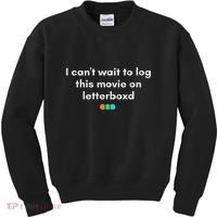 I CanT Wait To Log This Movie On Letterboxd Gifts Kids Sweatshirt thumb 0