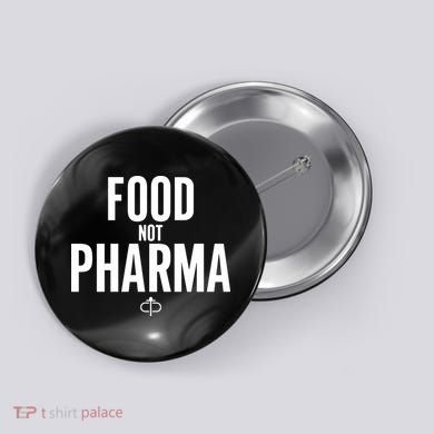 Food Not Pharma Button