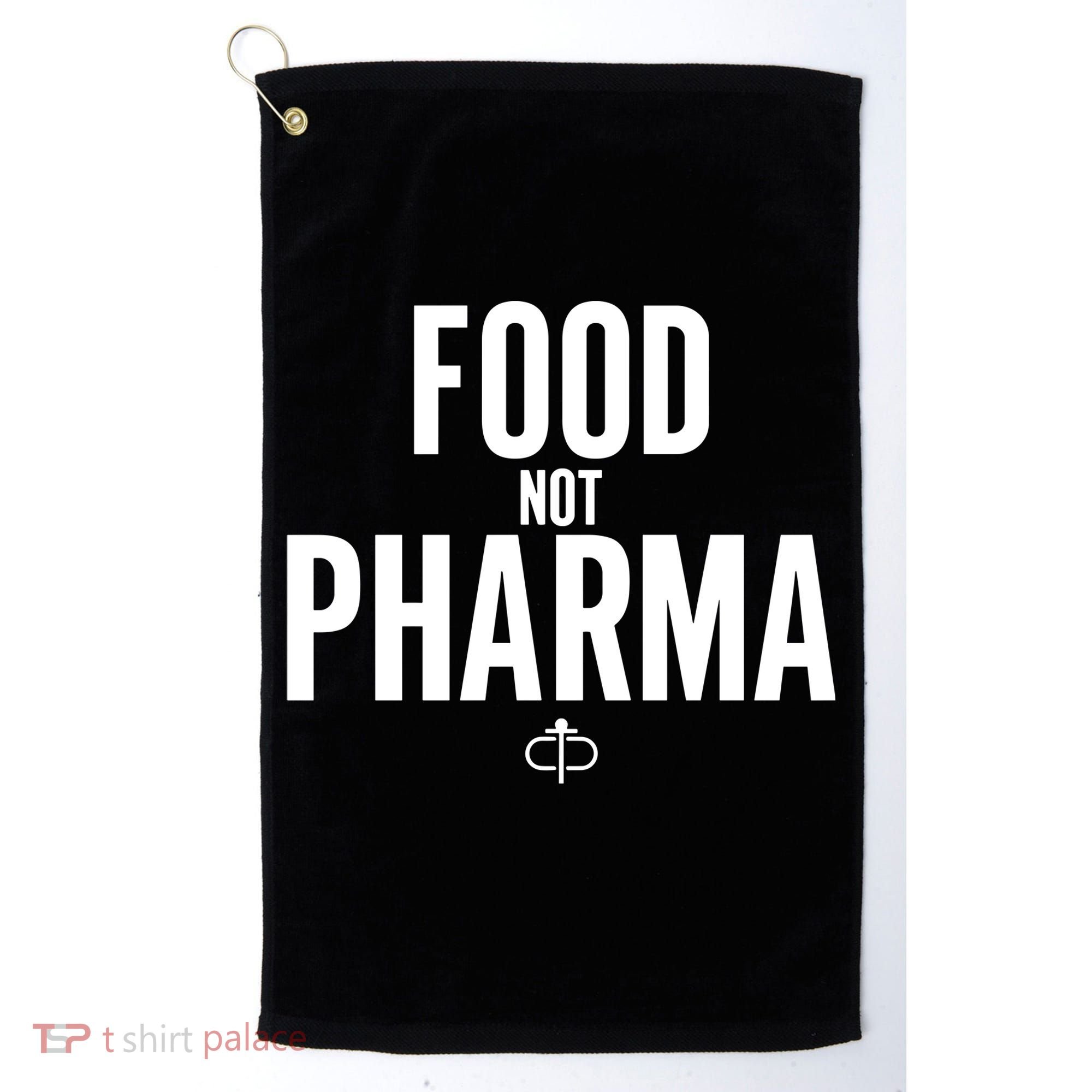 Food Not Pharma Golf Towel
