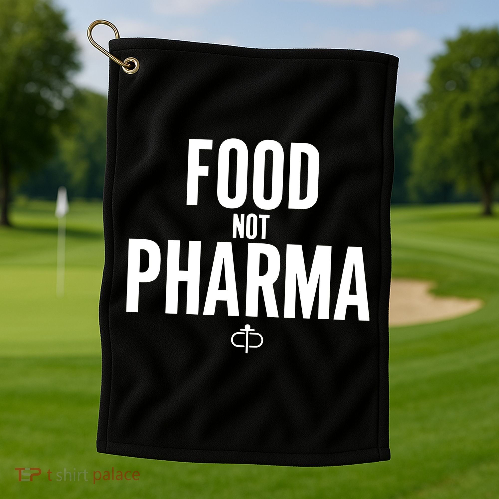 Food Not Pharma Golf Towel