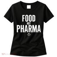 Food Not Pharma Women's T-Shirt thumb 0