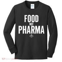 Food Not Pharma Kids Long Sleeve Shirt thumb 0
