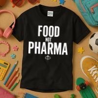 Food Not Pharma Kids T-Shirt thumb 3