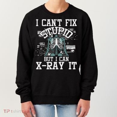 I Can X Ray It Radiologist Radiology Technician Women's Sweatshirt