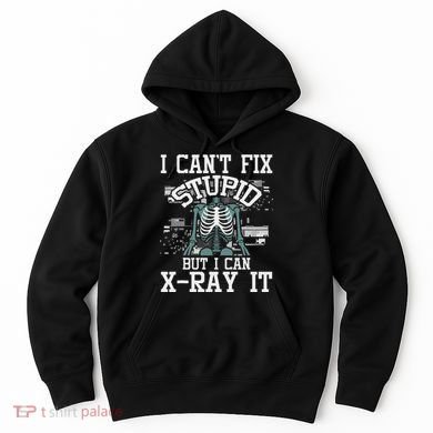 I Can X Ray It Radiologist Radiology Technician Hoodie