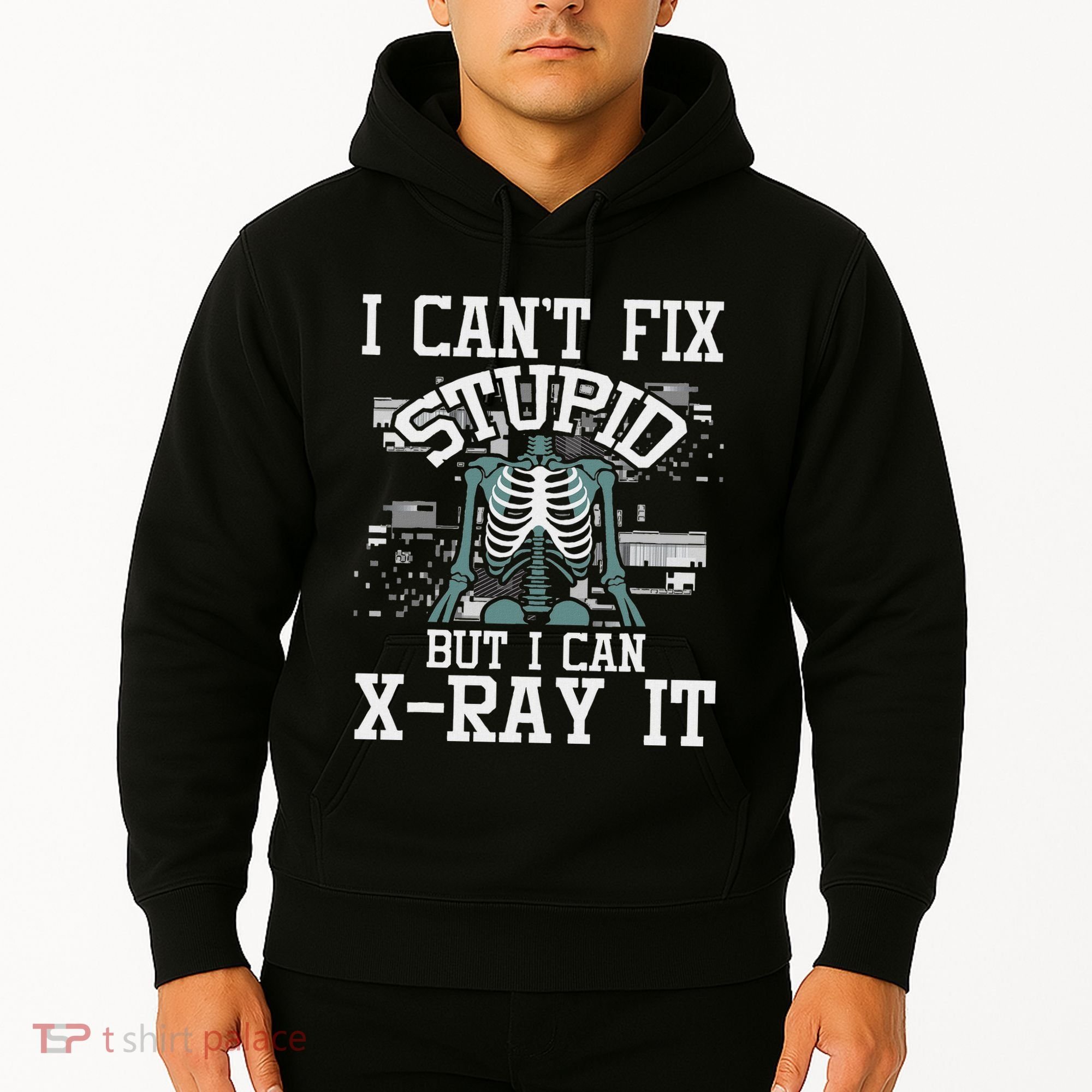I Can X Ray It Radiologist Radiology Technician Hoodie