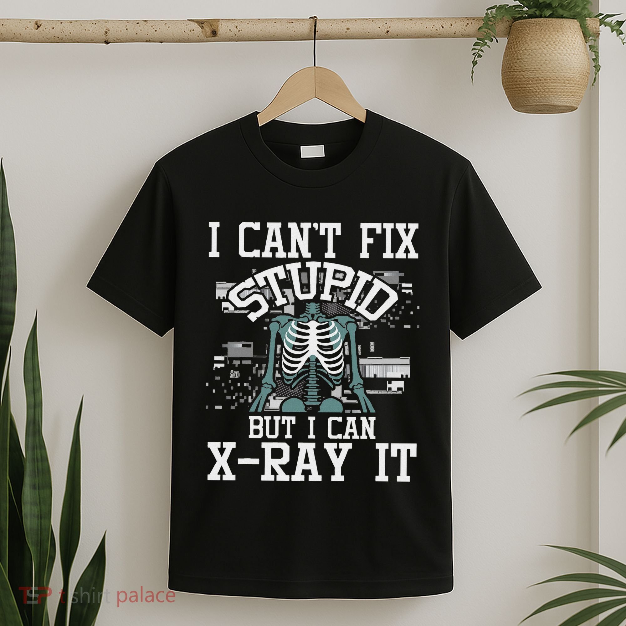 I Can X Ray It Radiologist Radiology Technician T-Shirt