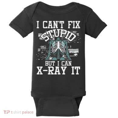 I Can X Ray It Radiologist Radiology Technician Baby Bodysuit