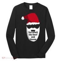 Inappropriate Christmas You Smell Like Beef And Cheese Elf Long Sleeve Shirt thumb 0