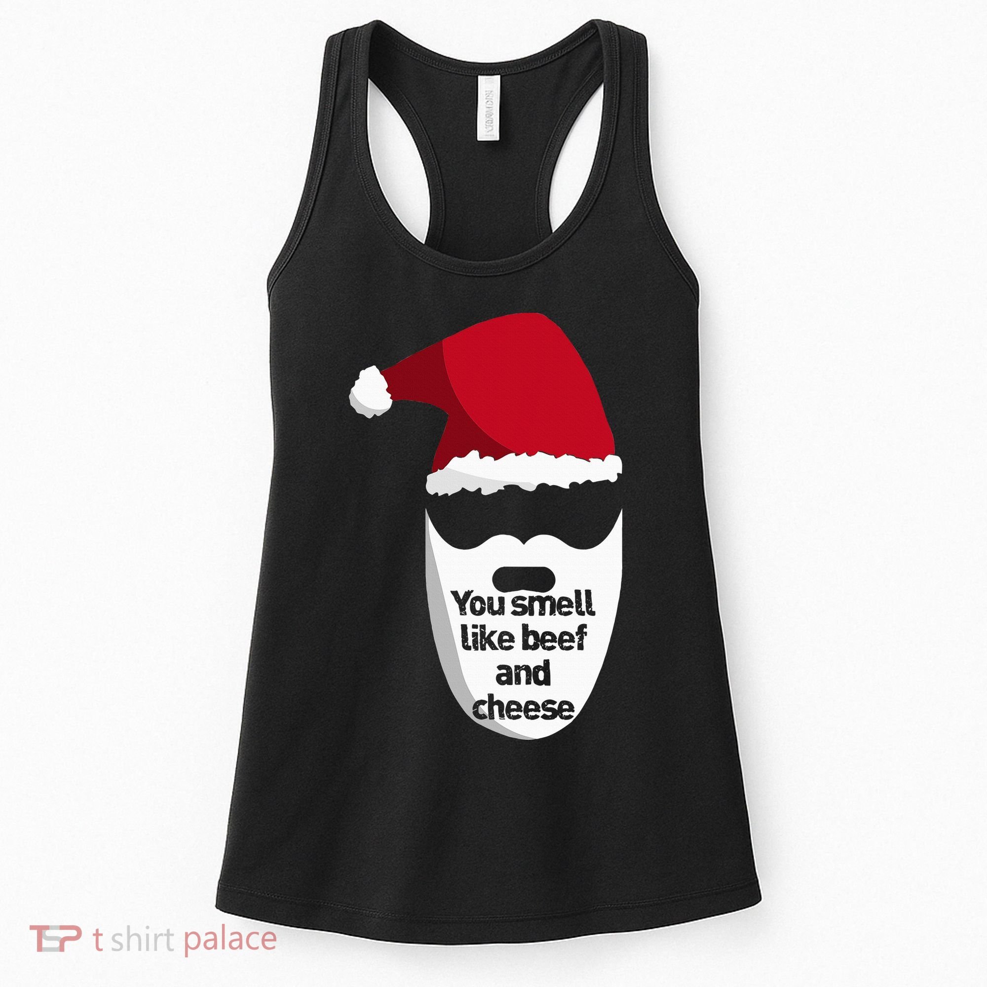 Inappropriate Christmas You Smell Like Beef And Cheese Elf Women's Tank Top