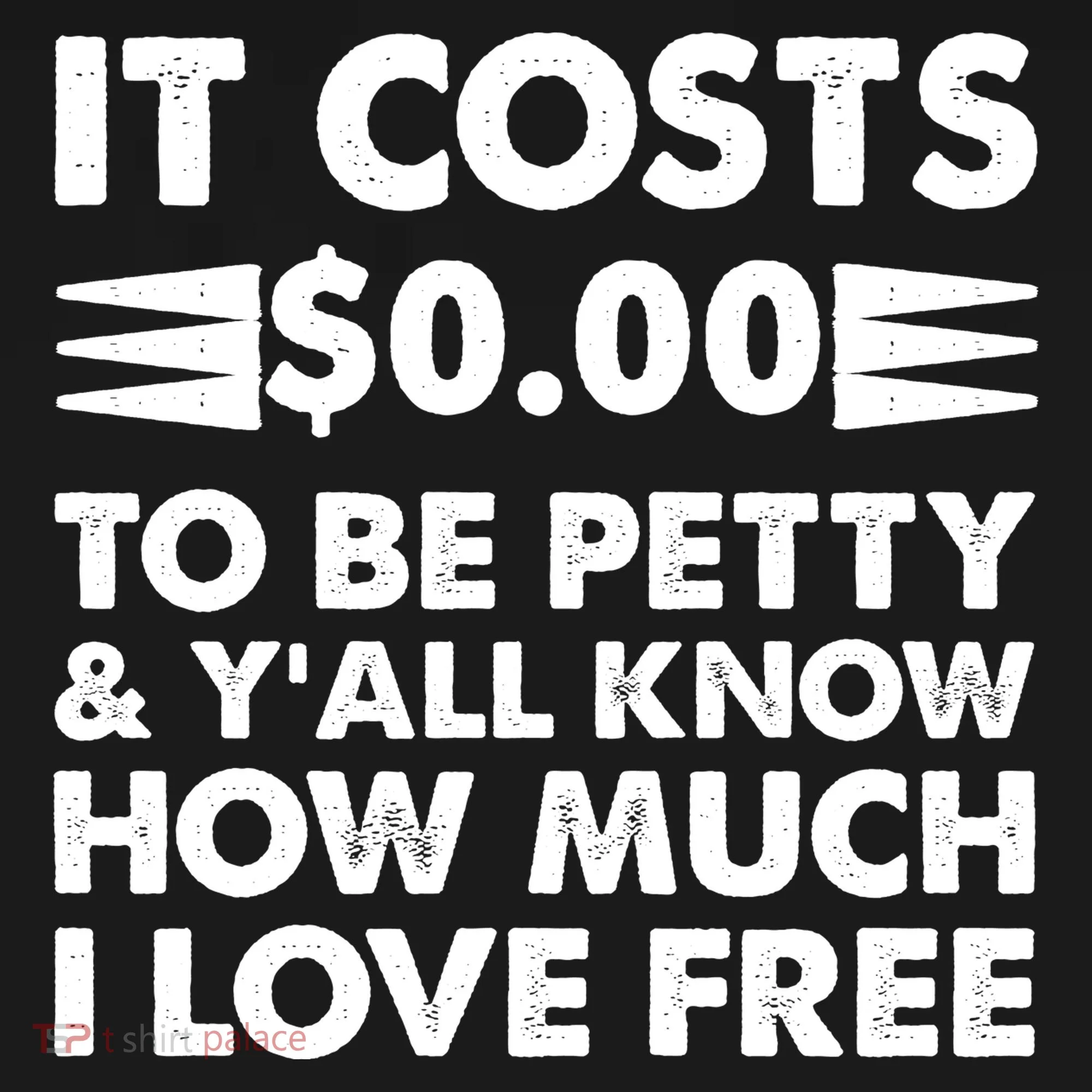 It Cost Zero Dollars To Be Petty Doggie Tank