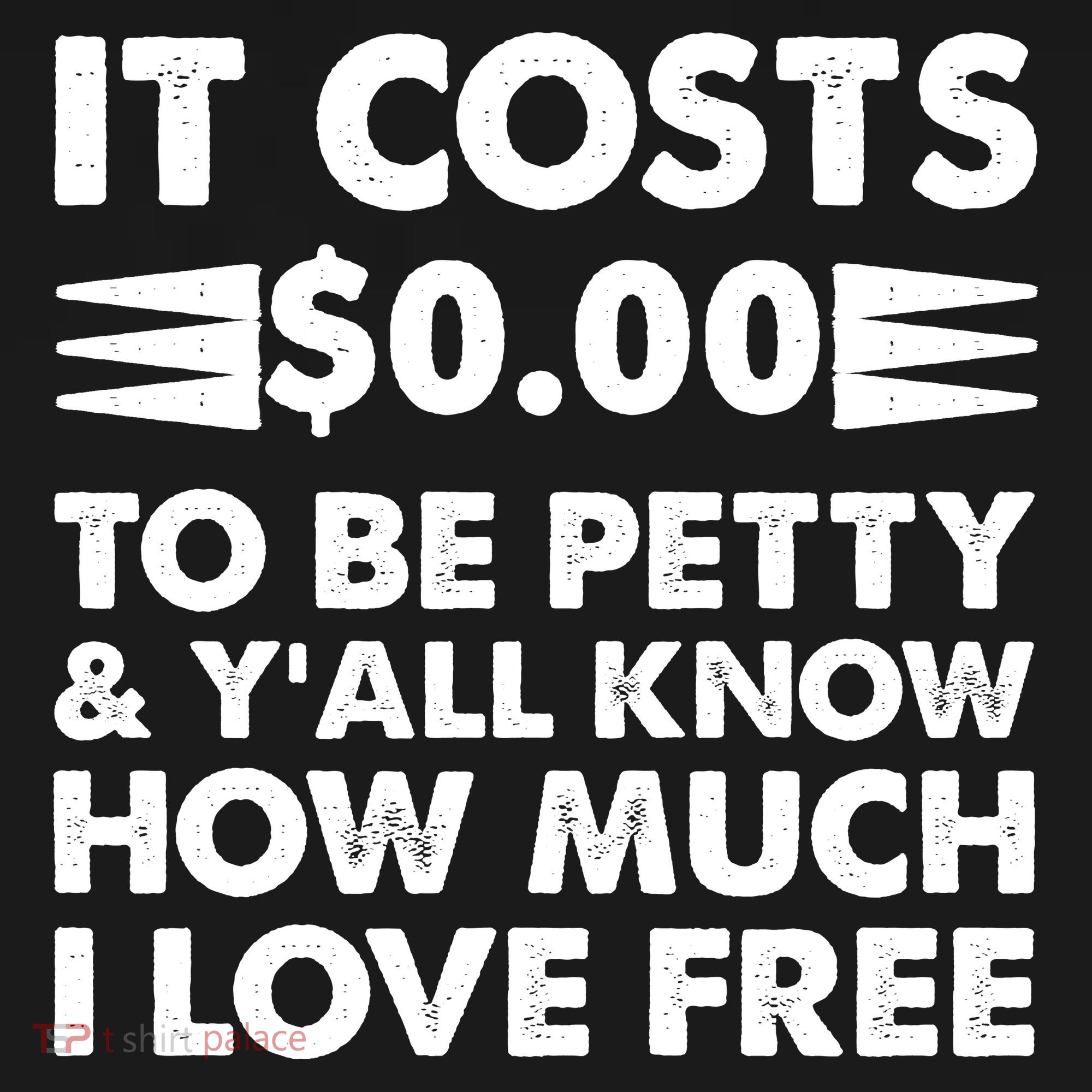 It Cost Zero Dollars To Be Petty Polo