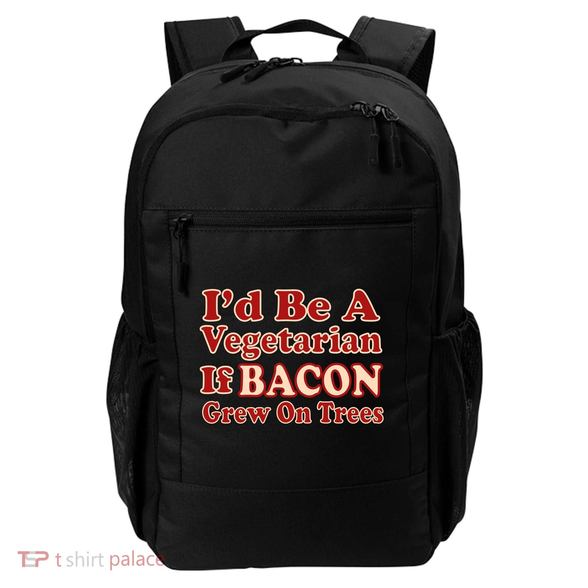 Id Be A Vegetarian If Bacon Grew On Trees Backpack