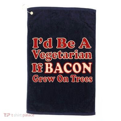 Id Be A Vegetarian If Bacon Grew On Trees Golf Towel