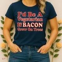 Id Be A Vegetarian If Bacon Grew On Trees Women's T-Shirt thumb 2