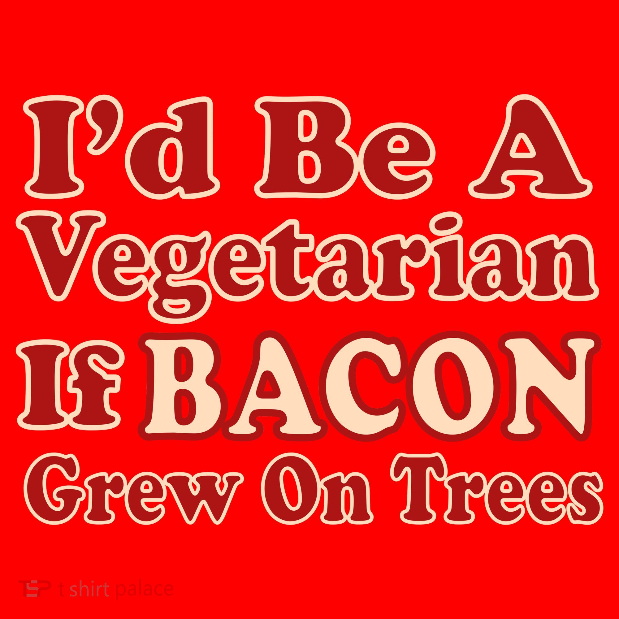 Id Be A Vegetarian If Bacon Grew On Trees Santa Hat