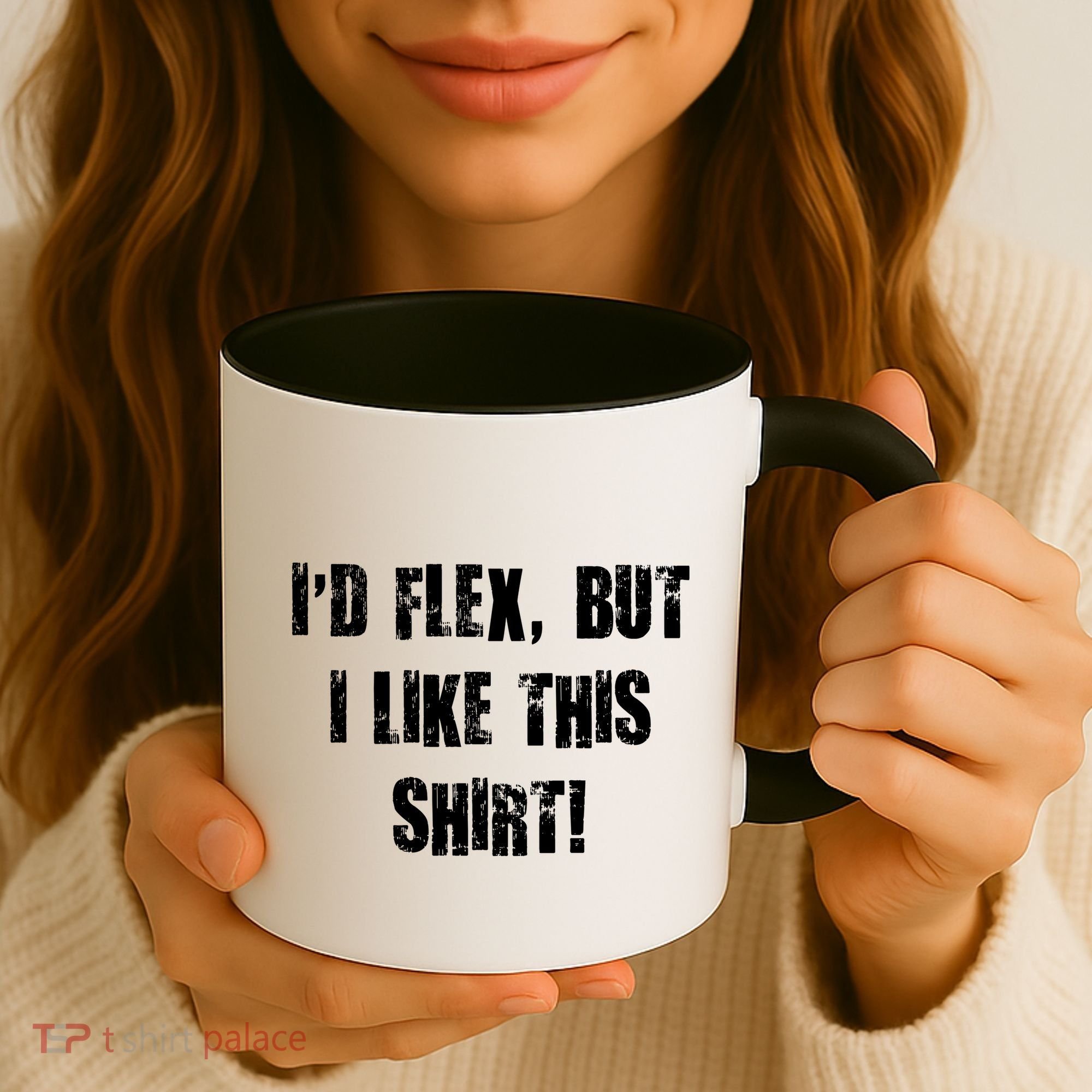 I'd Flex But I Like This Shirt Coffee Mug