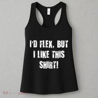 I'd Flex But I Like This Shirt Women's Tank Top thumb 3
