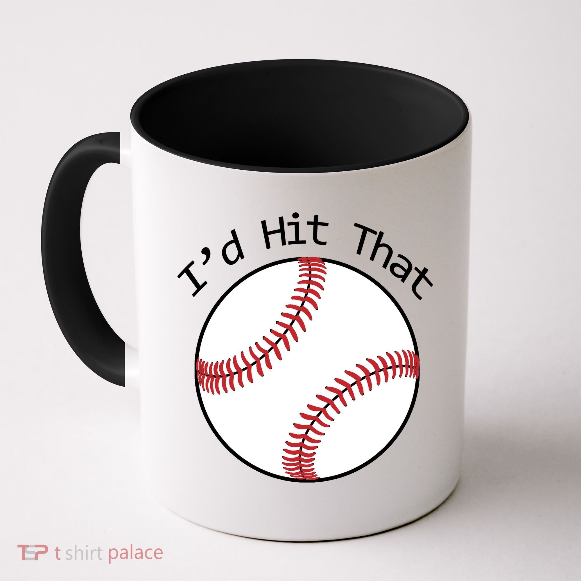 I'd Hit That Baseball Coffee Mug
