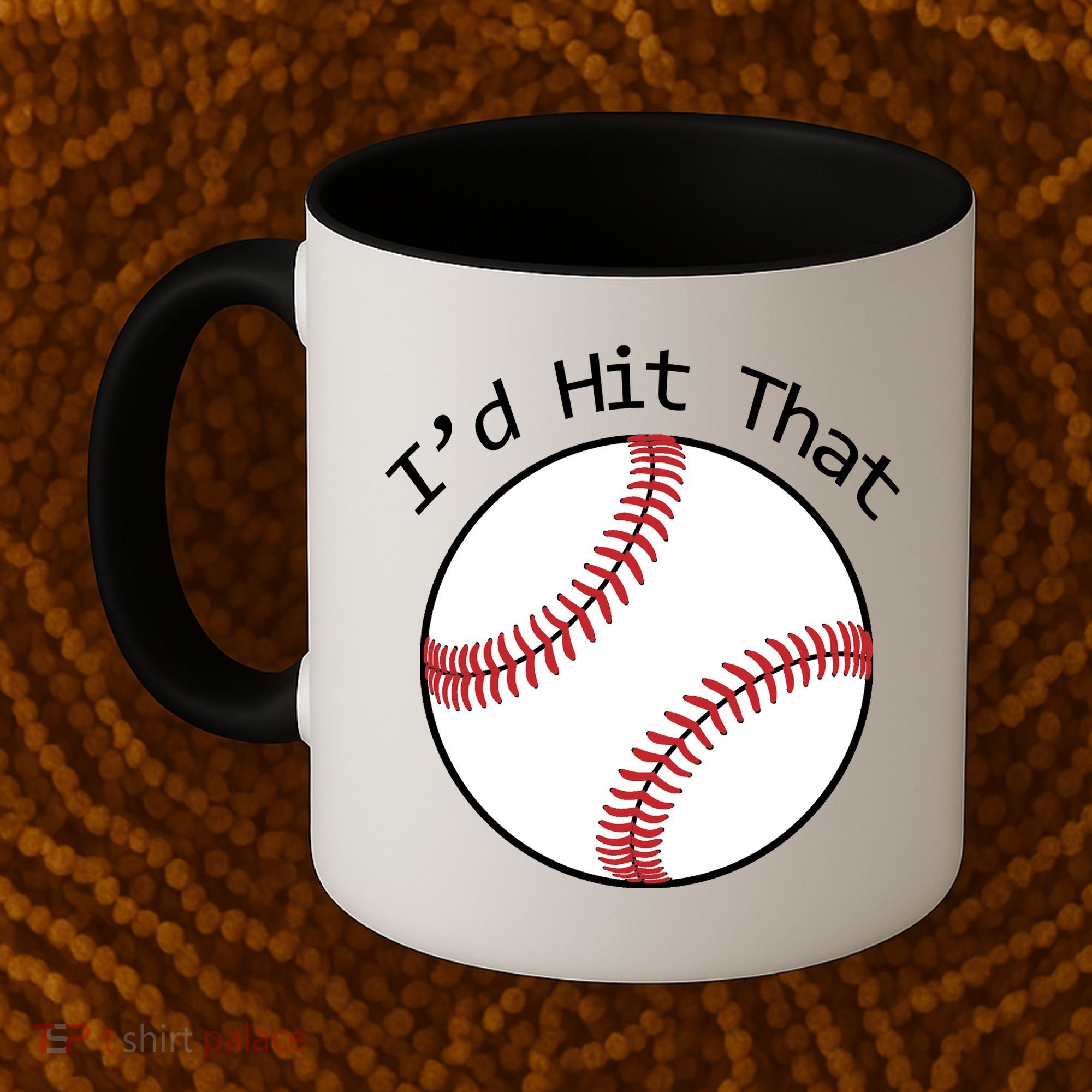 I'd Hit That Baseball Coffee Mug