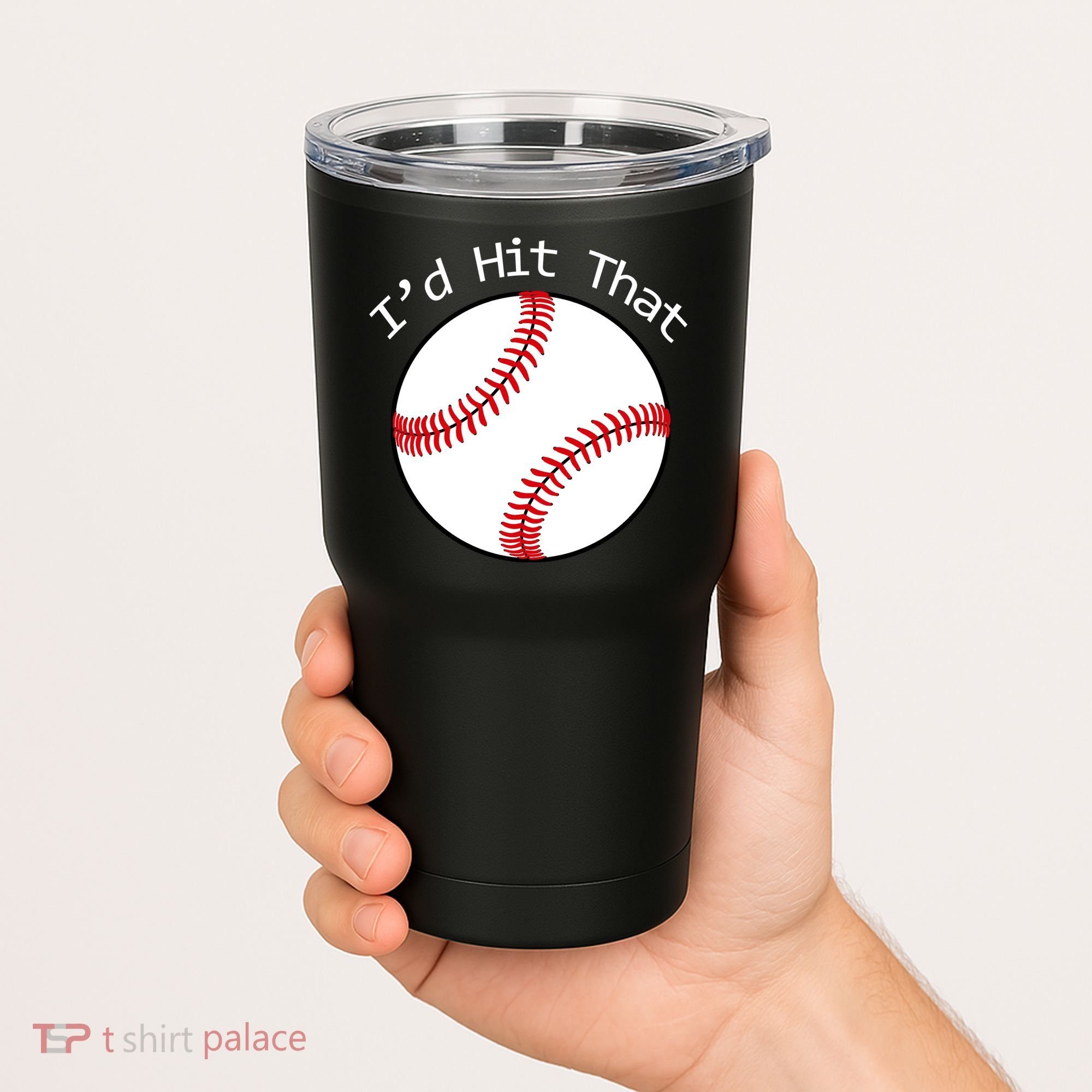 I'd Hit That Baseball Tumbler