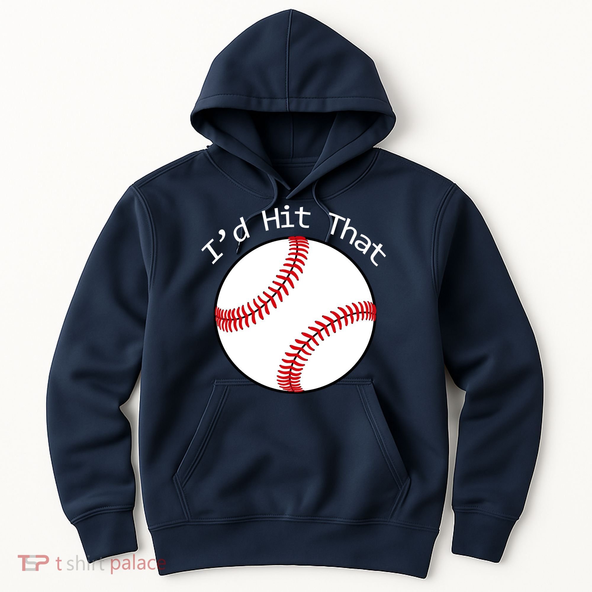 I'd Hit That Baseball Hoodie