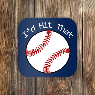 I'd Hit That Baseball Coaster