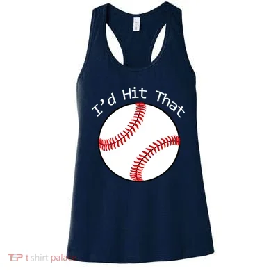 I'd Hit That Baseball Women's Tank Top