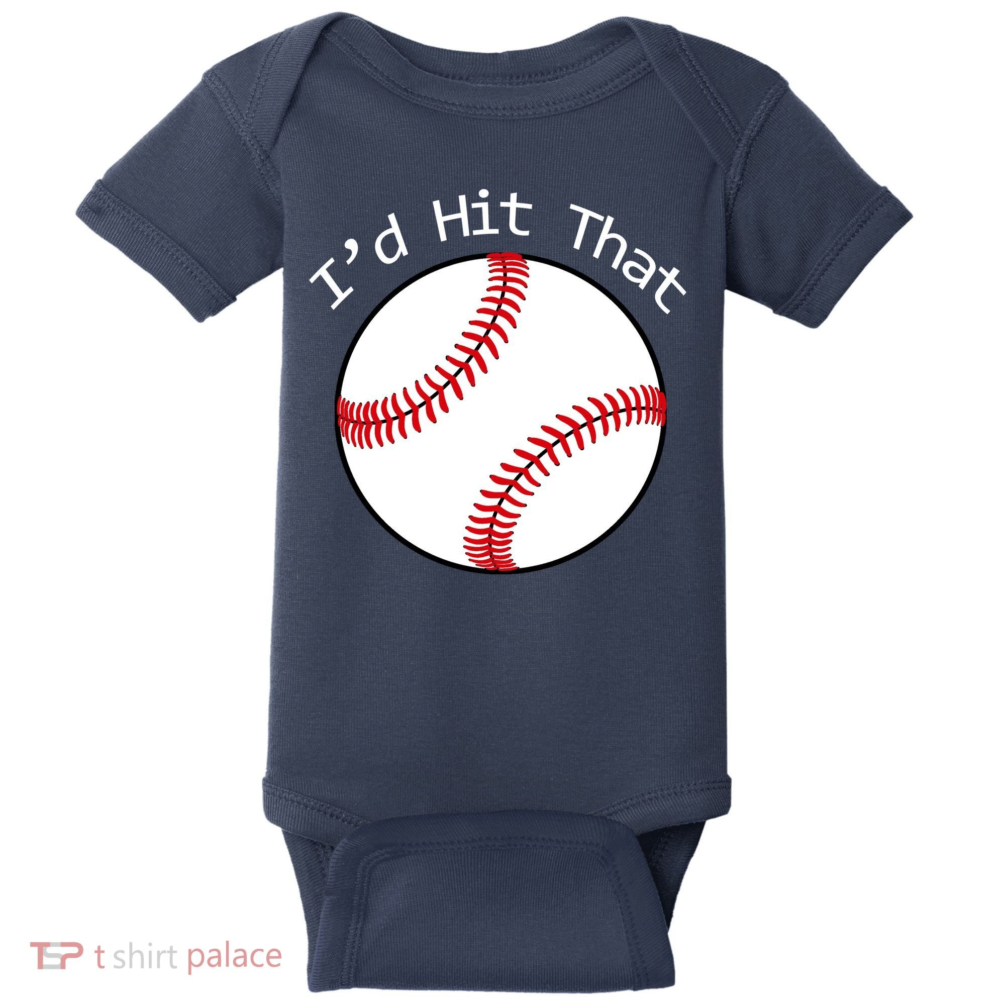 I'd Hit That Baseball Baby Bodysuit