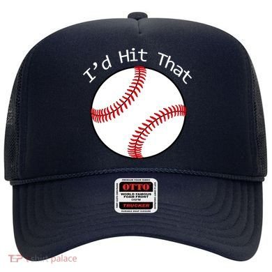 I'd Hit That Baseball Hat