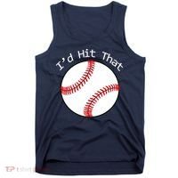 I'd Hit That Baseball Tank Top thumb 0