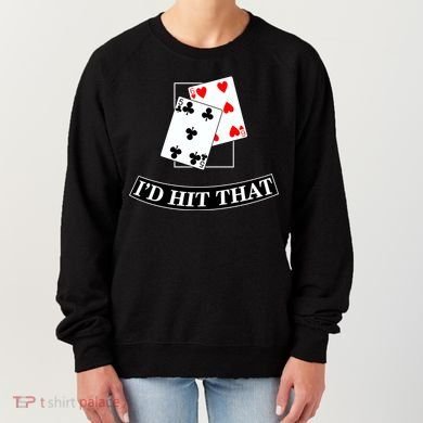 I'd Hit That Black Jack Women's Sweatshirt