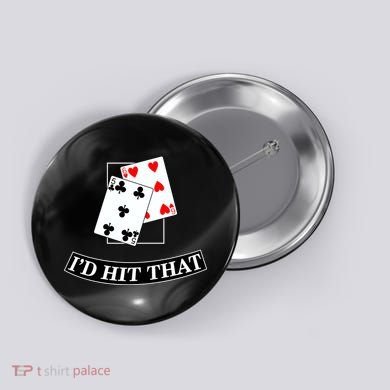 I'd Hit That Black Jack Button